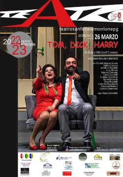 Teatro San Fedele Montone - "TOM, DICK, HARRY" Domenica 26